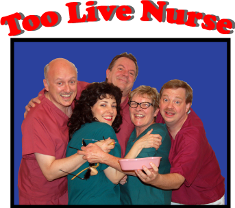 TOO LIVE NURSE performers.